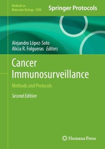 Cancer Immunosurveillance: Methods and Protocols  by Alejandro López-Soto at Abbey's Bookshop, 