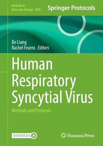 Human Respiratory Syncytial Virus: Methods and Protocols  by Bo Liang at Abbey's Bookshop, 
