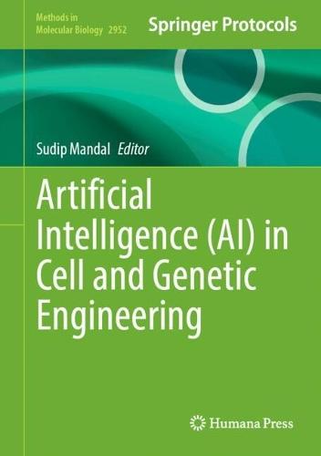 Artificial Intelligence (AI) in Cell and Genetic Engineering  by Sudip Mandal at Abbey's Bookshop, 