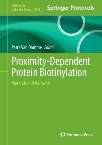 Proximity-Dependent Protein Biotinylation: Methods and Protocols  by Petra Van Damme at Abbey's Bookshop, 