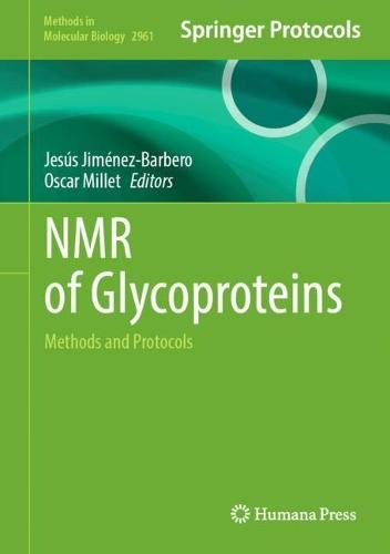 NMR of Glycoproteins: Methods and Protocols  by Jesús Jiménez-Barbero at Abbey's Bookshop, 