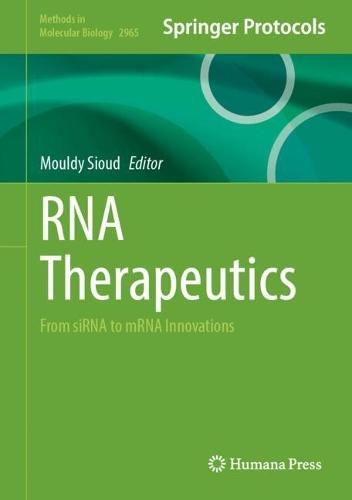 RNA Therapeutics: From siRNA to mRNA Innovations  by Mouldy Sioud at Abbey's Bookshop, 