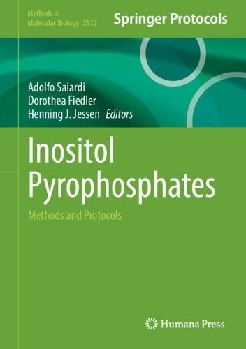 Inositol Pyrophosphates: Methods and Protocols  by Adolfo Saiardi at Abbey's Bookshop, 