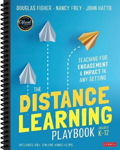 The Distance Learning Playbook, Grades K-12: Teaching for Engagement and Impact in Any Setting  by Douglas Fisher (San Diego State University, USA) at Abbey's Bookshop, 