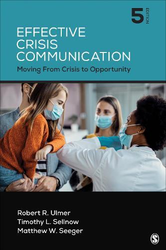 Effective Crisis Communication: Moving From Crisis to Opportunity  by Robert R. Ulmer at Abbey's Bookshop, 