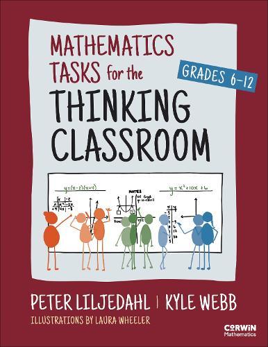 Mathematics Tasks for the Thinking Classroom, Grades 6-12  by Peter Liljedahl at Abbey's Bookshop, 