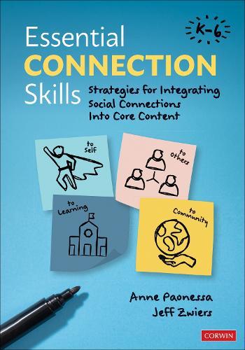 Essential Connection Skills, K-6: Strategies for Integrating Social Connections Into Core Content  by Anne Paonessa at Abbey's Bookshop, 