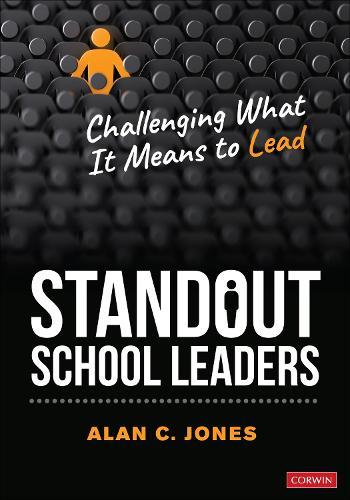 Standout School Leaders: Challenging What It Means to Lead  by Alan C. Jones at Abbey's Bookshop, 