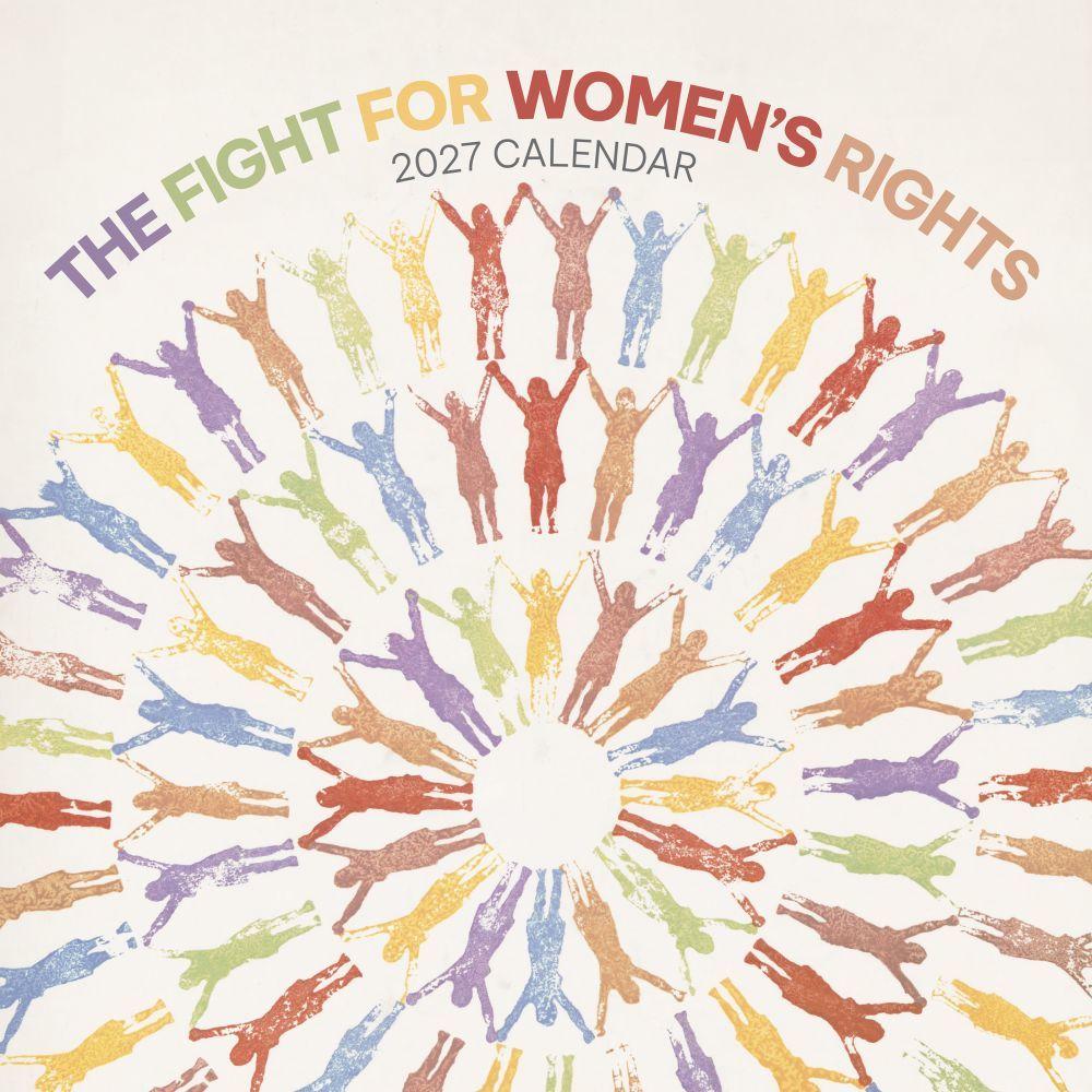 Fight for Women's Rights 2027 Calendar (30 x 30 cm)