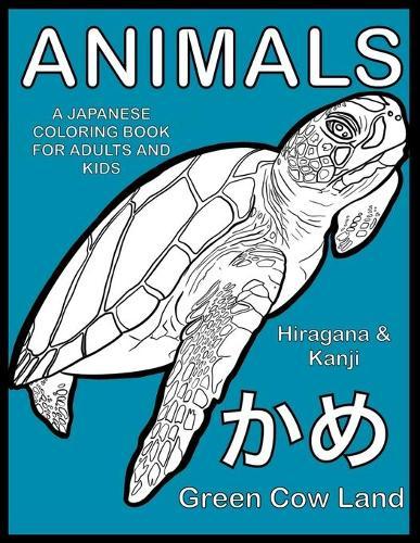 Animals A Japanese Coloring Book For Adults And Kids  by Green Cow Land at Abbey's Bookshop, 