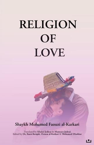 Religion of Love  by Mohamed Faouzi Al Karkari at Abbey's Bookshop, 
