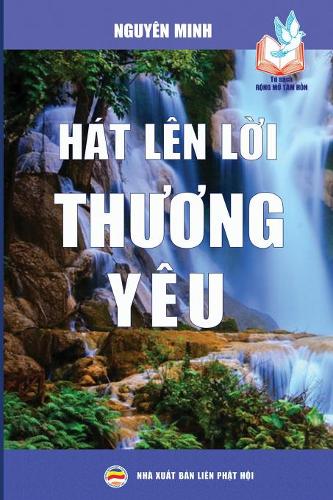 Hát lên lời thương yêu  by Nguyên Minh at Abbey's Bookshop, 