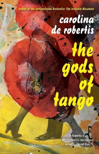The Gods of Tango  by Carolina De Robertis at Abbey's Bookshop, 