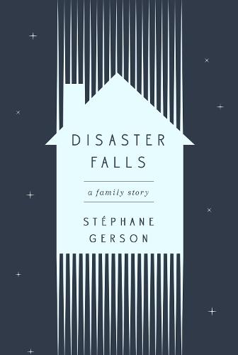 Disaster Falls: A Family Story  by Stephane Gerson at Abbey's Bookshop, 