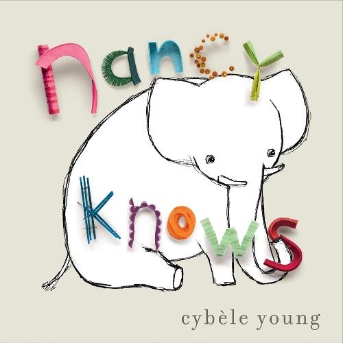 Nancy Knows  by Cybele Young at Abbey's Bookshop, 