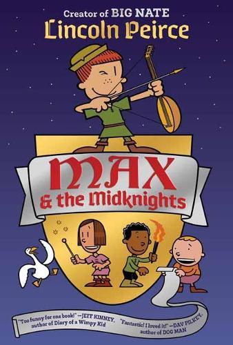 Max And The Midknights  by Lincoln Peirce at Abbey's Bookshop, 