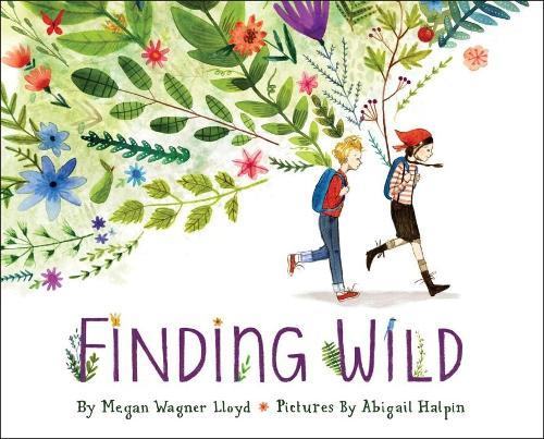 Finding Wild  by Megan Wagner Lloyd at Abbey's Bookshop, 