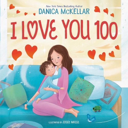 I Love You 100: A Counting Book Full of Love  by Danica McKellar at Abbey's Bookshop, 