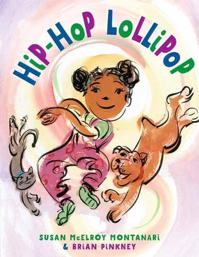Hip-Hop Lollipop  by Susan Montanari at Abbey's Bookshop, 