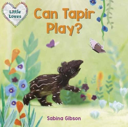 Can Tapir Play?  by Sabina Gibson at Abbey's Bookshop, 