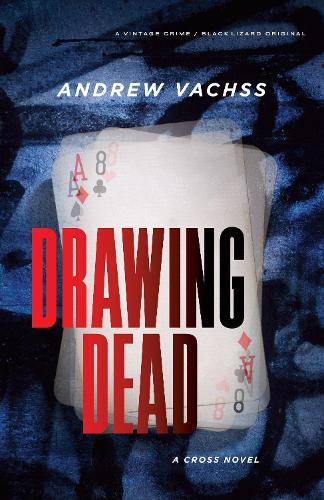 Drawing Dead: A Cross Novel  by Andrew Vachss at Abbey's Bookshop, 