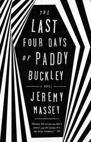 The Last Four Days Of Paddy Buckley  by Jeremy Massey at Abbey's Bookshop, 