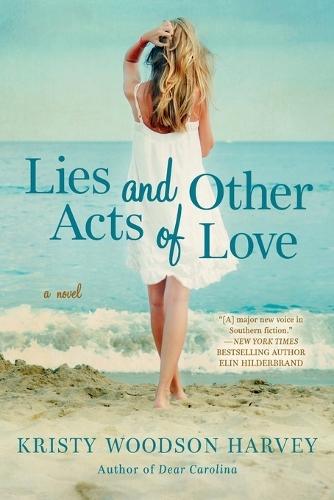 Lies and Other Acts of Love  by Kristy Woodson Harvey at Abbey's Bookshop, 