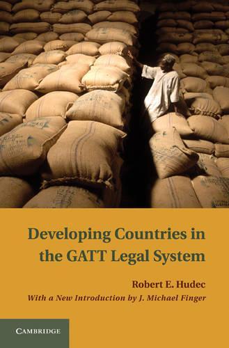 Developing Countries in the GATT Legal System  by Robert E. Hudec at Abbey's Bookshop, 