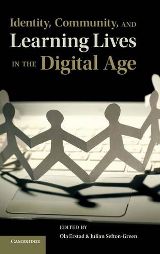 Identity, Community, and Learning Lives in the Digital Age  by Ola Erstad (Universitetet i Oslo) at Abbey's Bookshop, 