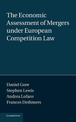 The Economic Assessment of Mergers under European Competition Law  by Daniel Gore at Abbey's Bookshop, 