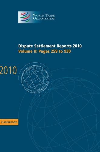 Dispute Settlement Reports 2010: Volume 2, Pages 259–930  by World Trade Organization at Abbey's Bookshop, 