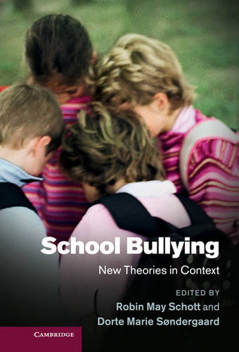 School Bullying: New Theories in Context  by Robin May Schott at Abbey's Bookshop, 