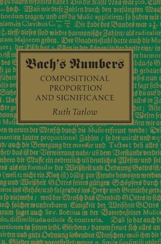 Bach's Numbers: Compositional Proportion and Significance  by Ruth Tatlow at Abbey's Bookshop, 