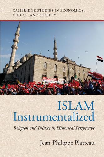 Islam Instrumentalized: Religion and Politics in Historical Perspective  by Jean-Philippe Platteau (Université de Namur, Belgium) at Abbey's Bookshop, 