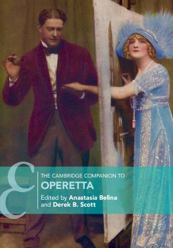 The Cambridge Companion to Operetta  by Anastasia Belina (University of Leeds) at Abbey's Bookshop, 