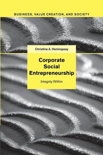 Corporate Social Entrepreneurship: Integrity Within  by Christine A. Hemingway (Visiting Fellow, Nottingham University Business School) at Abbey's Bookshop, 
