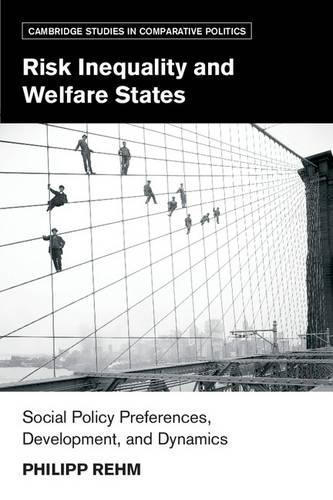 Risk Inequality and Welfare States  by Philipp Rehm (Ohio State University) at Abbey's Bookshop, 