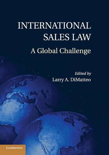 International Sales Law: A Global Challenge  by Larry A. DiMatteo at Abbey's Bookshop, 