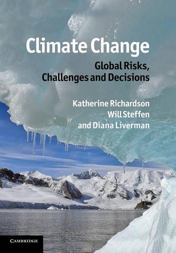 Climate Change: Global Risks, Challenges and Decisions  by Katherine Richardson (University of Copenhagen) at Abbey's Bookshop, 