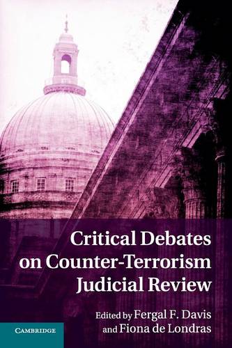 Critical Debates on Counter-Terrorism Judicial Review  by Fergal F. Davis (King's College London) at Abbey's Bookshop, 