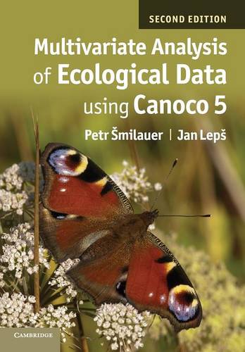 Multivariate Analysis of Ecological Data using CANOCO 5  by Petr Šmilauer (University of South Bohemia, Czech Republic) at Abbey's Bookshop, 