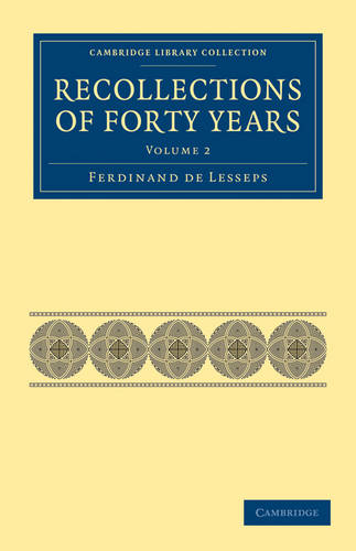 Recollections of Forty Years  by Ferdinand de Lesseps at Abbey's Bookshop, 