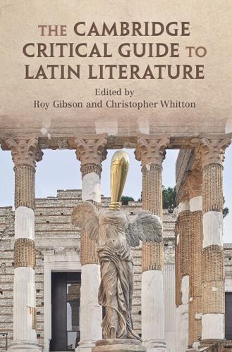The Cambridge Critical Guide to Latin Literature  by Roy Gibson (University of Durham) at Abbey's Bookshop, 