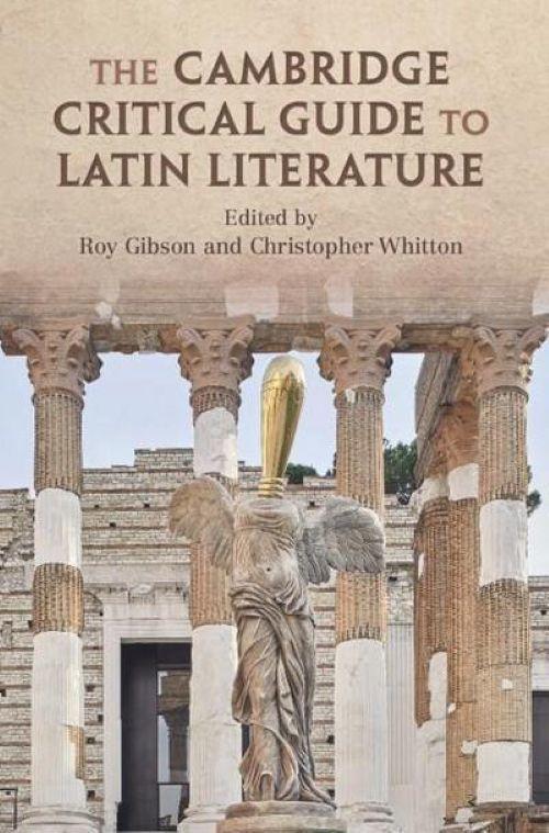 The Cambridge Critical Guide to Latin Literature  by Roy Gibson (University of Durham) at Abbey's Bookshop, 