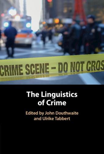 The Linguistics of Crime  by John Douthwaite (Università degli Studi di Genova) at Abbey's Bookshop, 