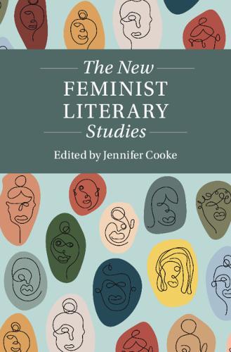 The New Feminist Literary Studies  by Jennifer Cooke (Loughborough University) at Abbey's Bookshop, 