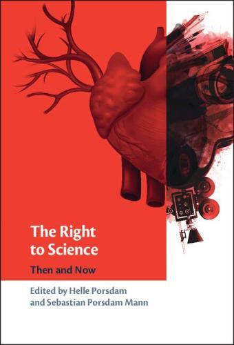 The Right to Science: Then and Now  by Helle Porsdam (University of Copenhagen) at Abbey's Bookshop, 