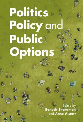 Politics, Policy, and Public Options  by Ganesh Sitaraman at Abbey's Bookshop, 