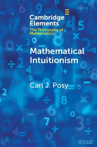 Mathematical Intuitionism  by Carl J. Posy (Hebrew University of Jerusalem) at Abbey's Bookshop, 