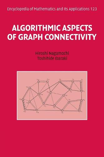 Algorithmic Aspects of Graph Connectivity  by Hiroshi Nagamochi (Kyoto University, Japan) at Abbey's Bookshop, 